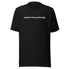 Clouded Vision Mama Means Beauty t-shirt