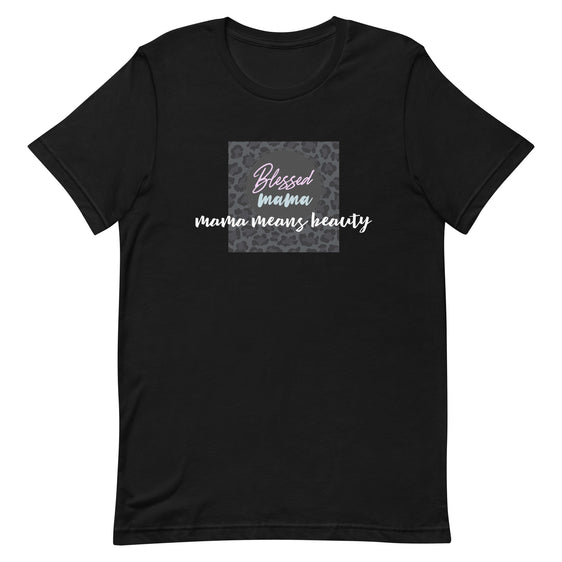 Clouded Vision Mama Means Beauty t-shirt